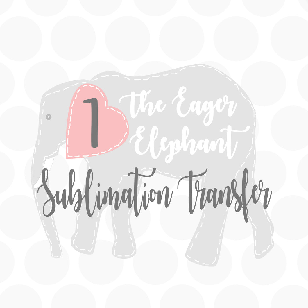 1 Sublimation Transfer(Heat Press Only)